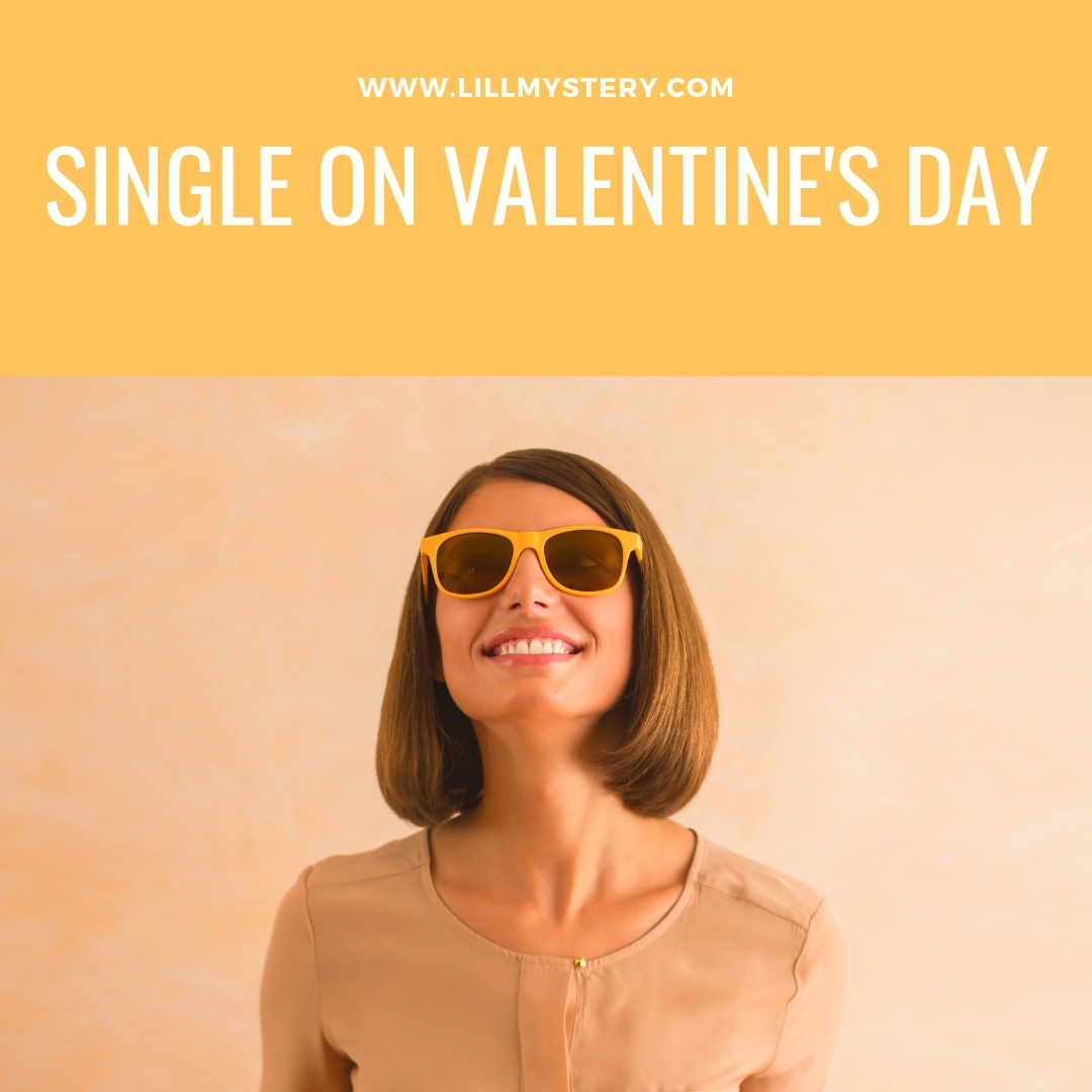 Single Valentine’s day? No Problem
